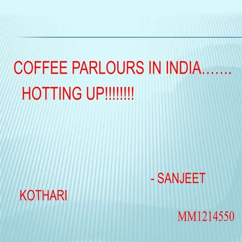 Coffee parlours in India