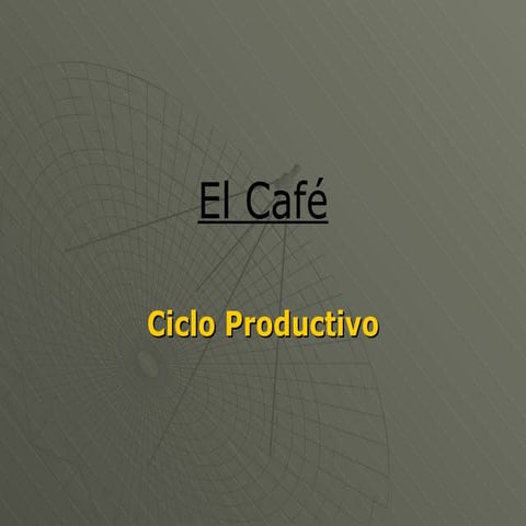 Trabajo Práctico: Ciclo Productivo del Café