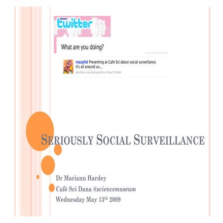 Seriously Social Surveillance: A Cafe Dana Talk at the Science Museum