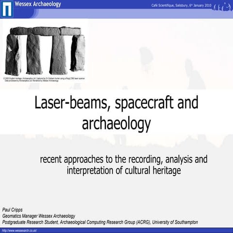 Laser-beams, spacecraft and archaeology; recent approaches to the recording, ...