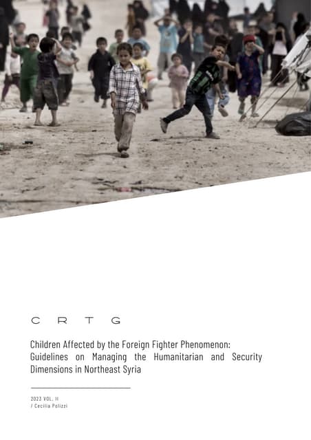 Children Affected by the Foreign Fighter Phenomenon: Guidelines on Managing t...