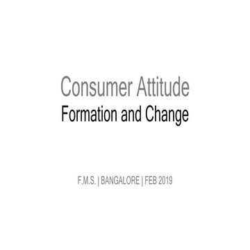 Consumer Attitude Formation and Change