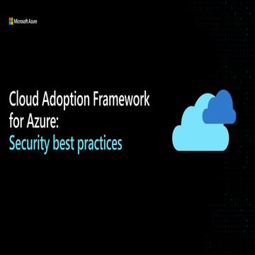 Cloud Adoption Framework Secure Overview