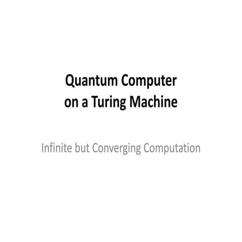 Quantum Computer on a Turing Machine | PPTX