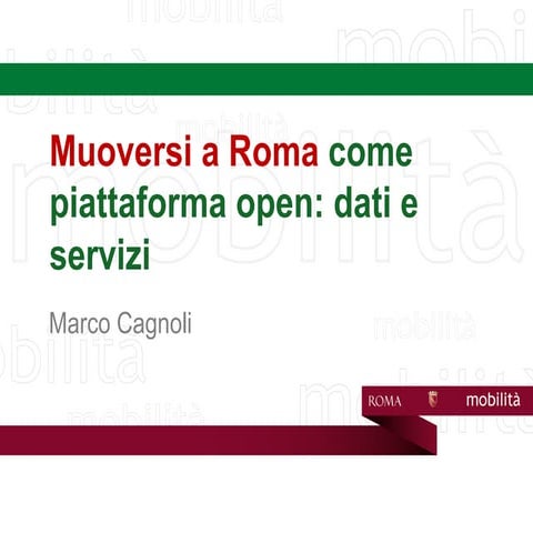 Workshop MIMAP Roma Capitale - Intervento dott. Cagnoli 24.3.2015