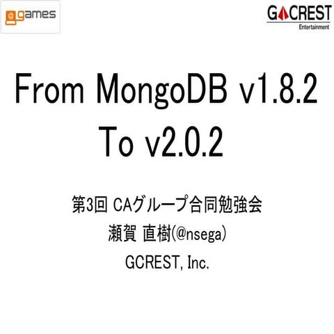 From MongoDB v1.8.2 To v2.0.2