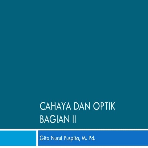 Cahaya dan optik bagian 2