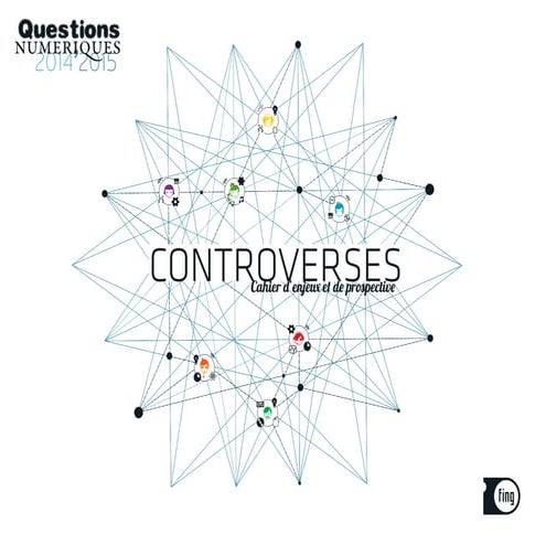 Questions Numériques 2014/2015 : Les Controverses