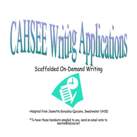 Cahsee writing applications    scaffolded on-demand writing