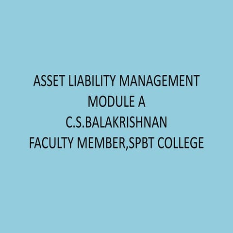 Study of Asset Liability Managemnt in Banks | PPT