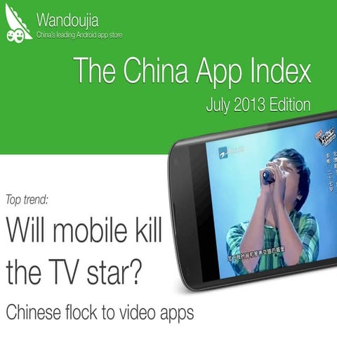 China App Index: Will mobile kill the TV star? [July 2013]