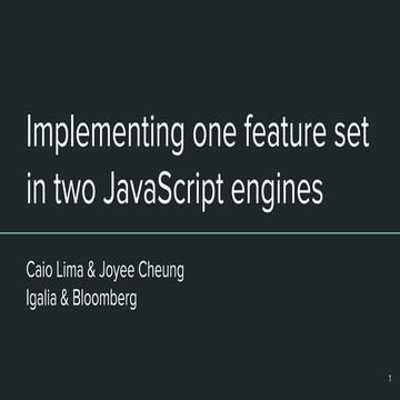 Implementing one feature set in two JavaScript engines (Web Engines ...