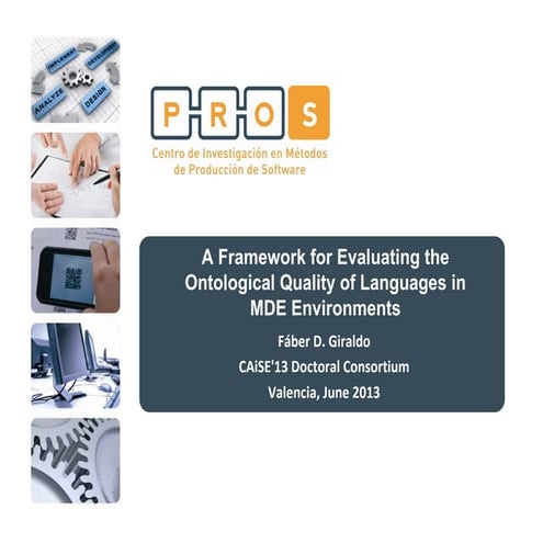 PhD Proposal - A Framework for evaluating the quality of languages in MDE env...