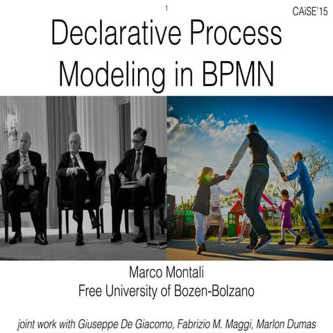 CAiSE 2015 - Montali - Declarative Process Modeling in BPMN