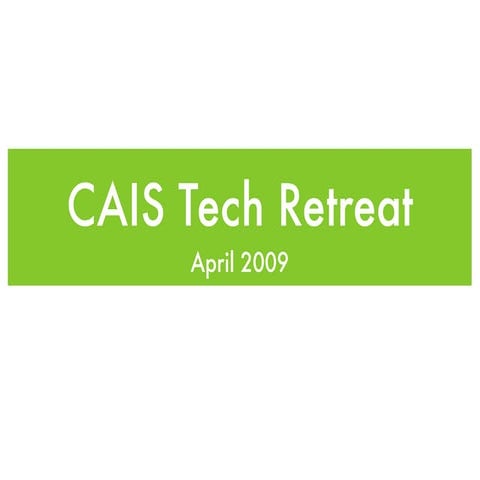 CAIS Academic Tech Retreat