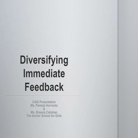 Diversifying Immediate Feedback