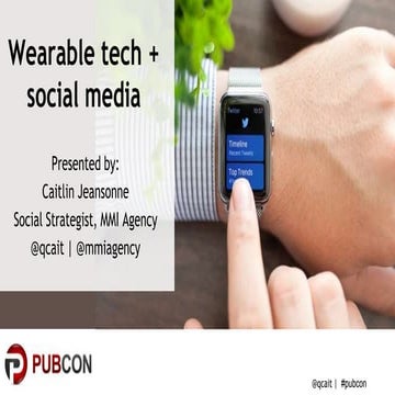 Wearable Technology + Social Media