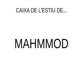 Caixa estiu mahmood