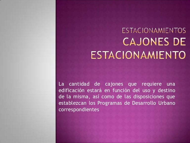 Cajones de estacionamientos