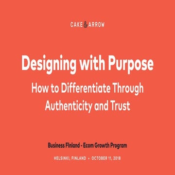 Designing with Purpose – How to Differentiate Through Authenticity and Trust