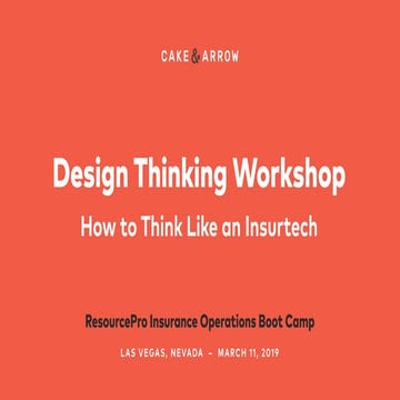  Insurance Innovation & Design Thinking Workshop - Cake & Arrow Las Vegas 2019