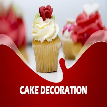 CHAPTER 6 CAKES DECORATION (BAKING AND PASTRY)