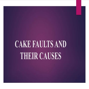 CAKE FAULTS AND THEIR CAUSES.pptx