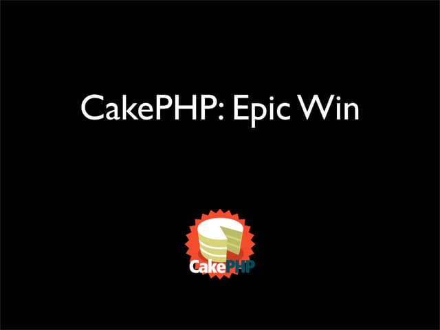 Cake Php 101 Brownbag