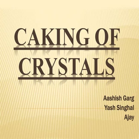 Caking of crystals