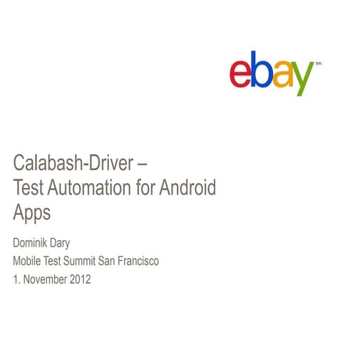 Calabash Driver Lightning Talk from the mobile test summit.