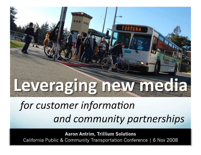 Leveraging new media for customer information and community partnerships