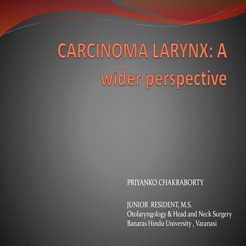 Carcinoma larynx- A wider perspective