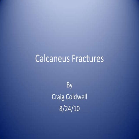 Calcaneus Fractures