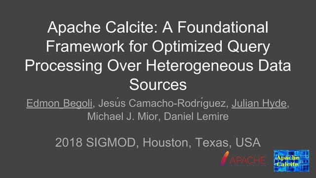 Apache Calcite: A Foundational Framework for Optimized Query Processing Over Heterogeneous Data Sources