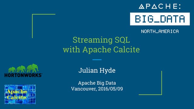 Streaming SQL with Apache Calcite