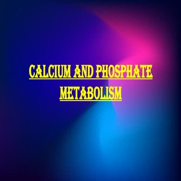 CALCIUM AND PHOSPHATE METABOLISM.pptx.powerpoint