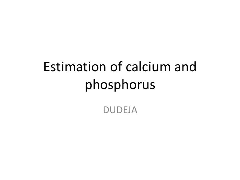 Calcium and phosphorus