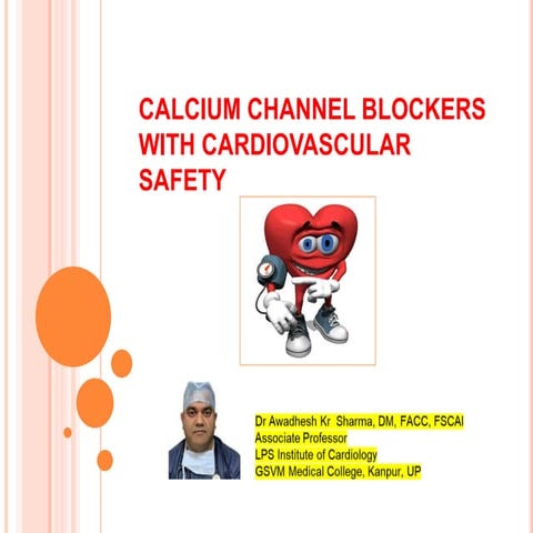 CALCIUM CHANNEL BLOCKERS AND CARDIOVASCULAR SAFETY.pptx