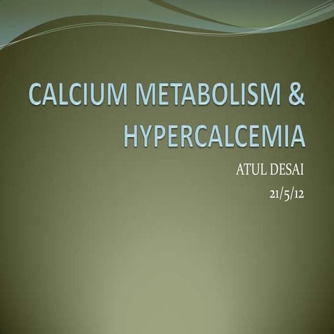 Calcium metabolism & hypercalcemia