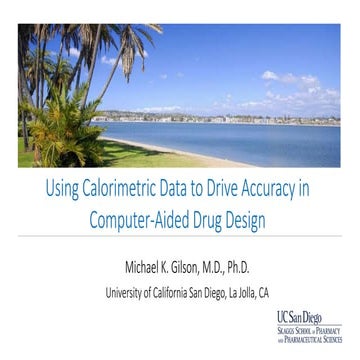 Using Calorimetric Data to Drive Accuracy in Computer-Aided Drug Design
