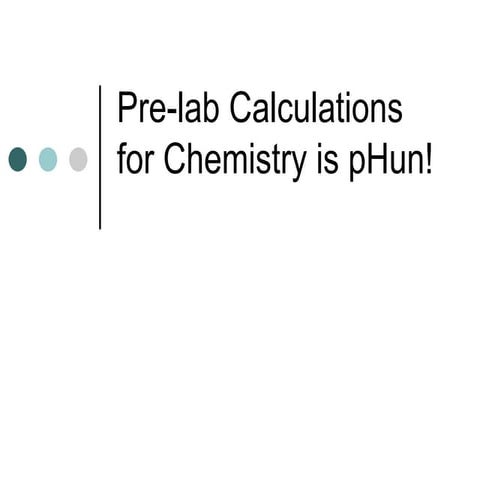 Calculations for Chemistry is pHun