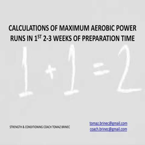 Calculations of maximal aerobic power run