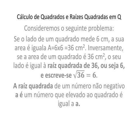 Calculo do quadrado e raiz quad