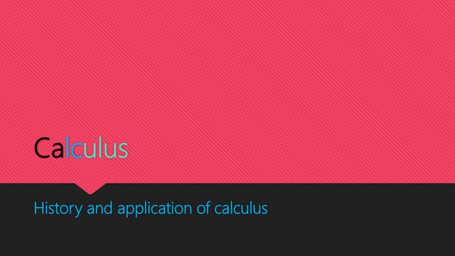 History of calculus and applications 