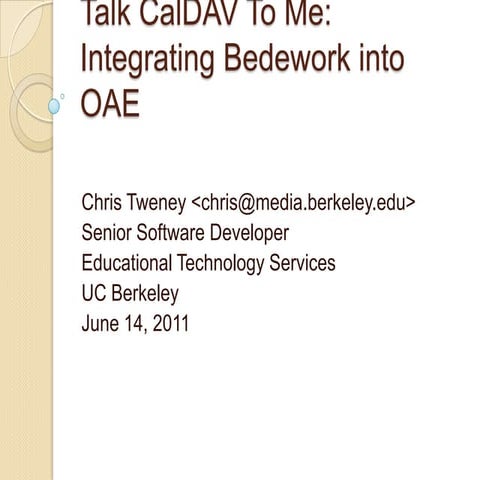 Integrating Bedework, a CalDAV Calendar Server, into OAE