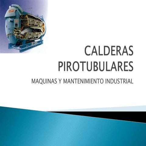 Calderas pirotubulares