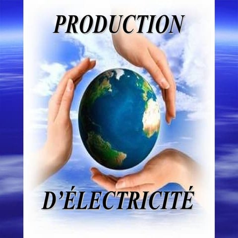La production d'électricite