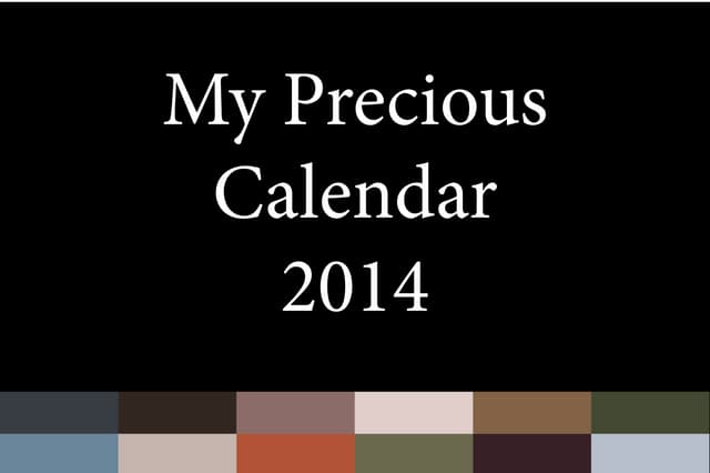 My precious calendar 2014