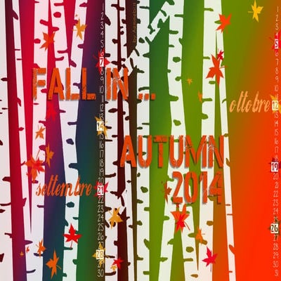 Nuovo calendario desktop SETTEMBRE-OTTOBRE 2014 | FALL IN... AUTUMN!