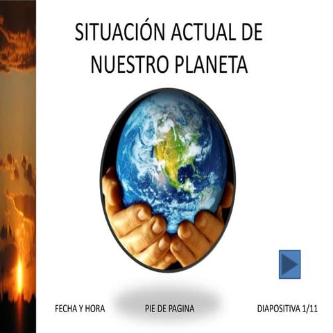 situación actual de nuestro planeta